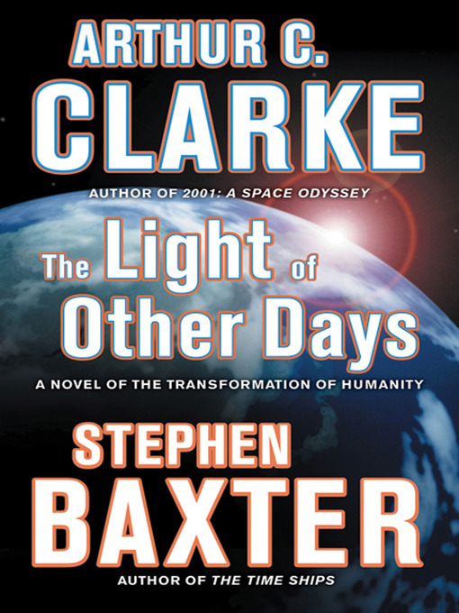 Title details for The Light of Other Days by Arthur C. Clarke - Wait list